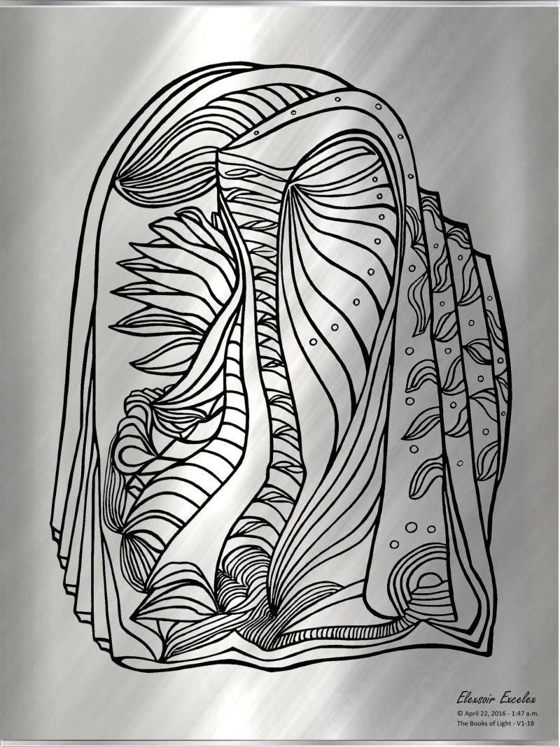 The Books of Light No. 18 Volume One - Copyright 2016-2019 Elexsoir Excelex Thou Art